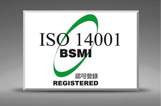 ISO 14001 Environmental Management System (Taiwan plant)